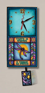 Spooner Creek Proudly Handmade in Wisconsin, USA Always A Reason To Dance Clock
