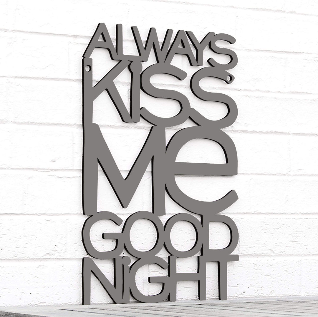 Spunky Fluff Proudly handmade in South Dakota, USA Medium / Charcoal Gray Always Kiss Me Goodnight