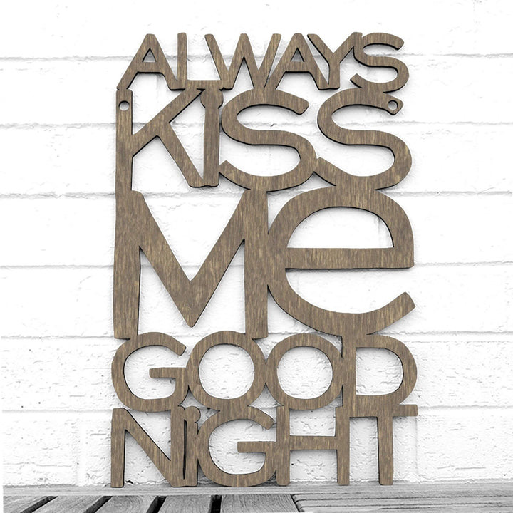 Spunky Fluff Proudly handmade in South Dakota, USA Medium / Weathered Brown Always Kiss Me Goodnight