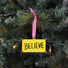 Load image into Gallery viewer, Spunky Fluff Proudly handmade in South Dakota, USA Believe Ted Lasso Ornament
