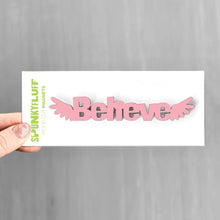 Load image into Gallery viewer, Spunky Fluff Proudly handmade in South Dakota, USA Pink Believe-Tiny Word Magnet
