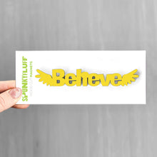 Load image into Gallery viewer, Spunky Fluff Proudly handmade in South Dakota, USA Yellow Believe-Tiny Word Magnet

