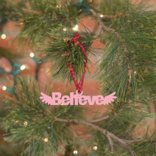 Load image into Gallery viewer, Spunky Fluff Proudly handmade in South Dakota, USA Ornament / Pink Believe Tiny Word Ornament
