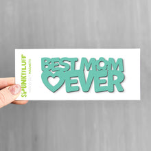 Load image into Gallery viewer, Sticks and Steel Best Mom Ever Magnet
