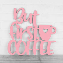 Load image into Gallery viewer, Spunky Fluff Proudly handmade in South Dakota, USA Medium / Pink But First, Coffee
