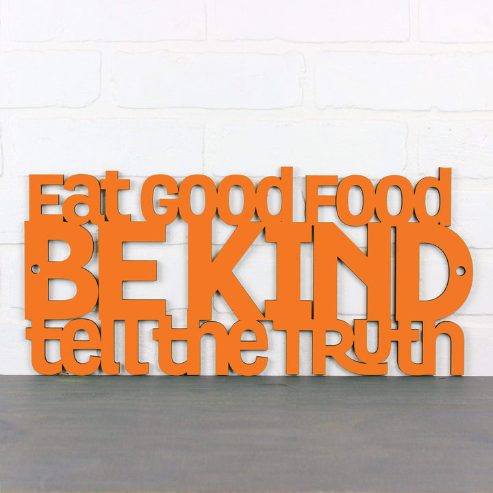 Spunky Fluff Proudly handmade in South Dakota, USA Medium / Orange Eat Good Food, Be Kind, Tell the Truth