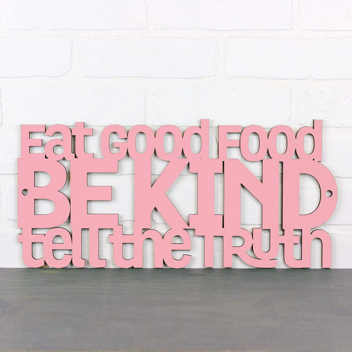 Spunky Fluff Proudly handmade in South Dakota, USA Medium / Pink Eat Good Food, Be Kind, Tell the Truth