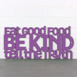 Spunky Fluff Proudly handmade in South Dakota, USA Medium / Purple Eat Good Food, Be Kind, Tell the Truth