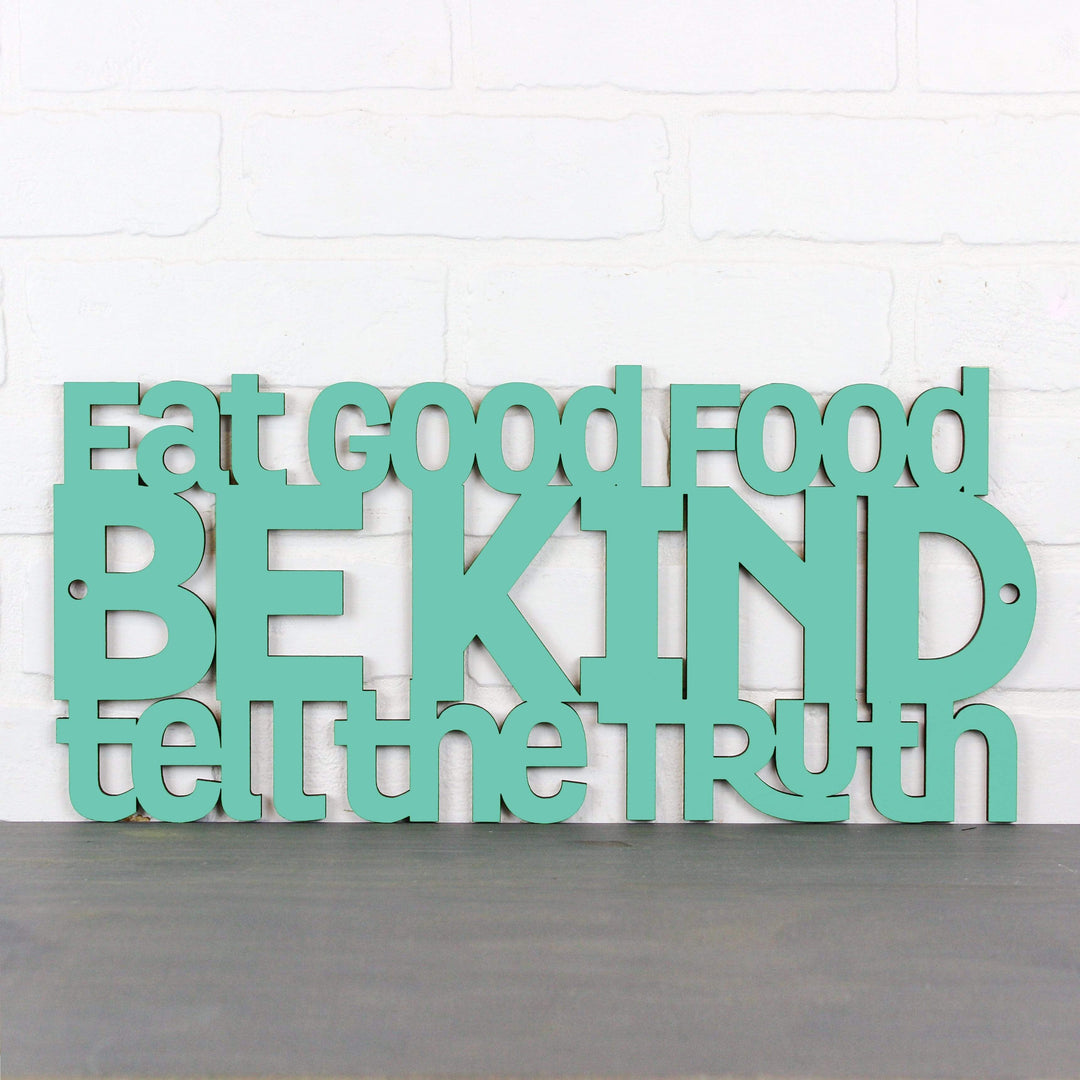 Spunky Fluff Proudly handmade in South Dakota, USA Medium / Turquoise Eat Good Food, Be Kind, Tell the Truth