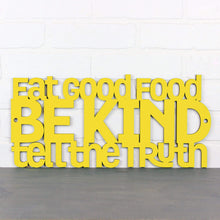 Load image into Gallery viewer, Spunky Fluff Proudly handmade in South Dakota, USA Medium / Yellow Eat Good Food, Be Kind, Tell the Truth
