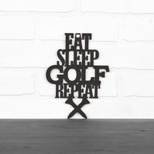 Load image into Gallery viewer, Spunky Fluff Proudly handmade in South Dakota, USA Medium / Black &quot;Eat Sleep Golf Repeat&quot; Hand Painted Wall Sign
