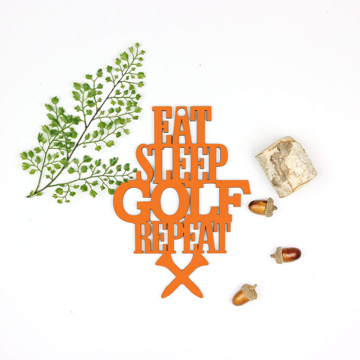 Spunky Fluff Proudly handmade in South Dakota, USA "Eat Sleep Golf Repeat" Hand Painted Wall Sign