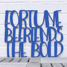 Load image into Gallery viewer, Spunky Fluff Proudly handmade in South Dakota, USA Medium / Cobalt Blue &quot;Fortune Befriends the Bold&quot; Wall Sign
