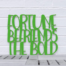 Load image into Gallery viewer, Spunky Fluff Proudly handmade in South Dakota, USA Medium / Grass Green &quot;Fortune Befriends the Bold&quot; Wall Sign
