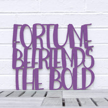 Load image into Gallery viewer, Spunky Fluff Proudly handmade in South Dakota, USA Medium / Purple &quot;Fortune Befriends the Bold&quot; Wall Sign
