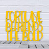 Spunky Fluff Proudly handmade in South Dakota, USA Medium / Yellow "Fortune Befriends the Bold" Wall Sign