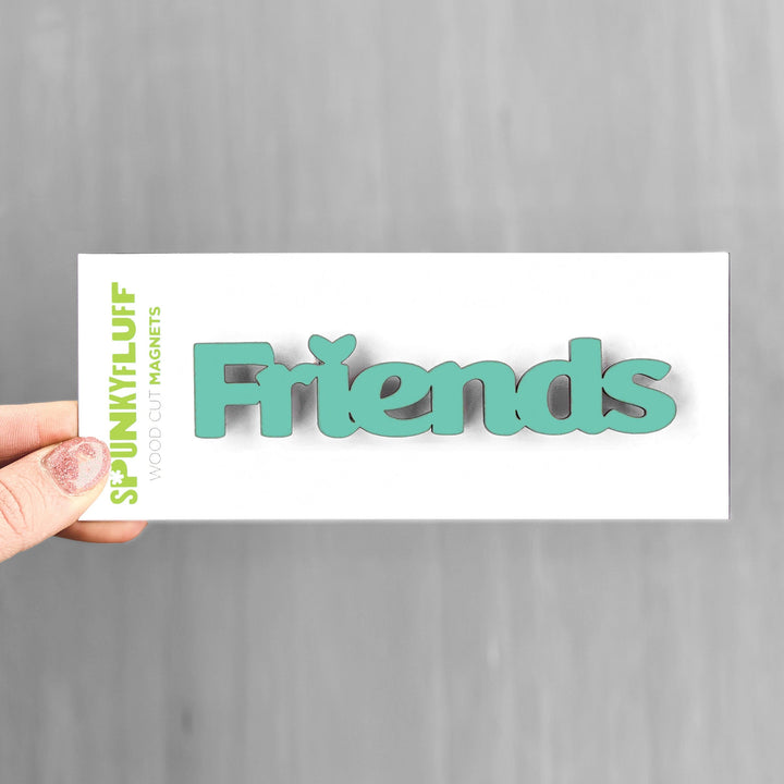 Spunky Fluff Proudly handmade in South Dakota, USA Friends-Tiny Word Magnet