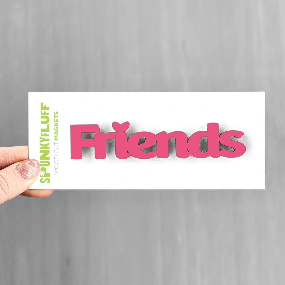 Spunky Fluff Proudly handmade in South Dakota, USA Friends-Tiny Word Magnet