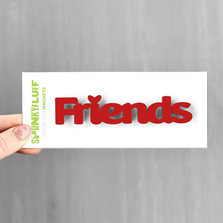 Spunky Fluff Proudly handmade in South Dakota, USA Friends-Tiny Word Magnet