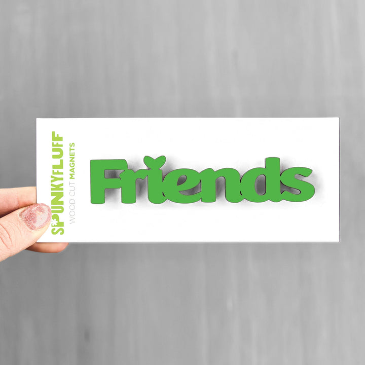 Spunky Fluff Proudly handmade in South Dakota, USA Friends-Tiny Word Magnet