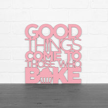 Load image into Gallery viewer, Spunky Fluff Proudly handmade in South Dakota, USA Large / Pink &quot;Good Things Come to Those Who Bake&quot; Wall Décor
