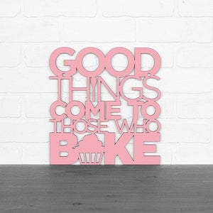 Spunky Fluff Proudly handmade in South Dakota, USA Large / Pink "Good Things Come to Those Who Bake" Wall Décor