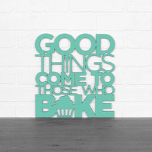 Load image into Gallery viewer, Spunky Fluff Proudly handmade in South Dakota, USA Large / Turquoise &quot;Good Things Come to Those Who Bake&quot; Wall Décor
