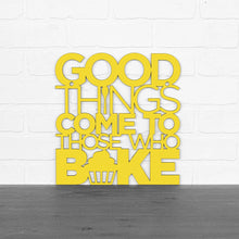 Load image into Gallery viewer, Spunky Fluff Proudly handmade in South Dakota, USA Large / Yellow &quot;Good Things Come to Those Who Bake&quot; Wall Décor
