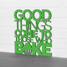 Load image into Gallery viewer, Spunky Fluff Proudly handmade in South Dakota, USA Medium / Grass Green &quot;Good Things Come to Those Who Bake&quot; Wall Décor
