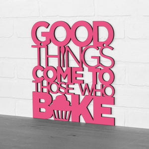 Spunky Fluff Proudly handmade in South Dakota, USA Medium / Magenta "Good Things Come to Those Who Bake" Wall Décor