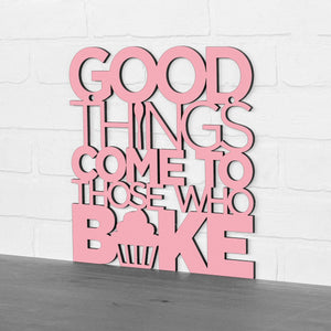 Spunky Fluff Proudly handmade in South Dakota, USA Medium / Pink "Good Things Come to Those Who Bake" Wall Décor