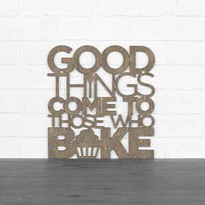 Spunky Fluff Proudly handmade in South Dakota, USA Medium / Weathered Brown "Good Things Come to Those Who Bake" Wall Décor
