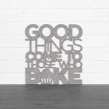 Load image into Gallery viewer, Spunky Fluff Proudly handmade in South Dakota, USA Medium / Weathered Gray &quot;Good Things Come to Those Who Bake&quot; Wall Décor
