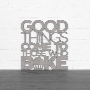 Spunky Fluff Proudly handmade in South Dakota, USA Medium / Weathered Gray "Good Things Come to Those Who Bake" Wall Décor