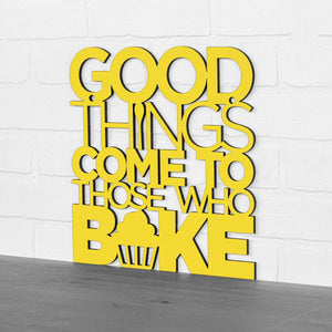 Spunky Fluff Proudly handmade in South Dakota, USA Medium / Yellow "Good Things Come to Those Who Bake" Wall Décor