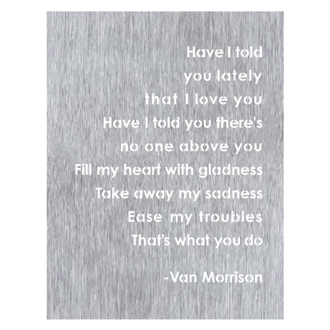 Prairie Dance Proudly Handmade in South Dakota, USA Brush Finish "Have I Told You Lately That I Love You" Wall Art