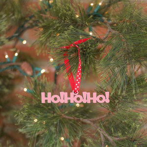 Spunky Fluff Proudly handmade in South Dakota, USA Ornament / Pink Ho! Ho! Ho! Tiny Word Ornament