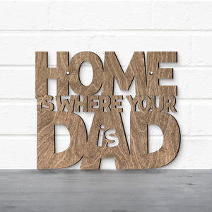 Spunky Fluff Proudly handmade in South Dakota, USA Home Is Where Your Dad Is