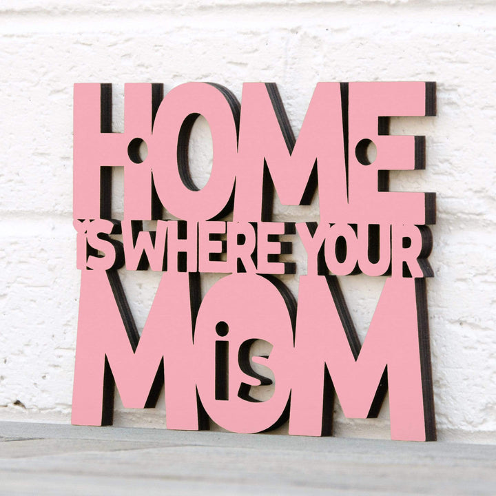 Spunky Fluff Proudly handmade in South Dakota, USA Small / Pink Home Is Where Your Mom Is