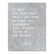 Load image into Gallery viewer, Prairie Dance Proudly Handmade in South Dakota, USA &quot;I Hope You Don&#39;t Mind&quot; Lyric Wall Sign
