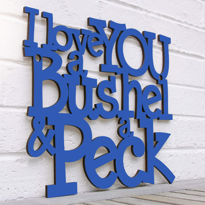 Spunky Fluff Proudly handmade in South Dakota, USA Medium / Cobalt Blue I Love You a Bushel &amp; a Peck