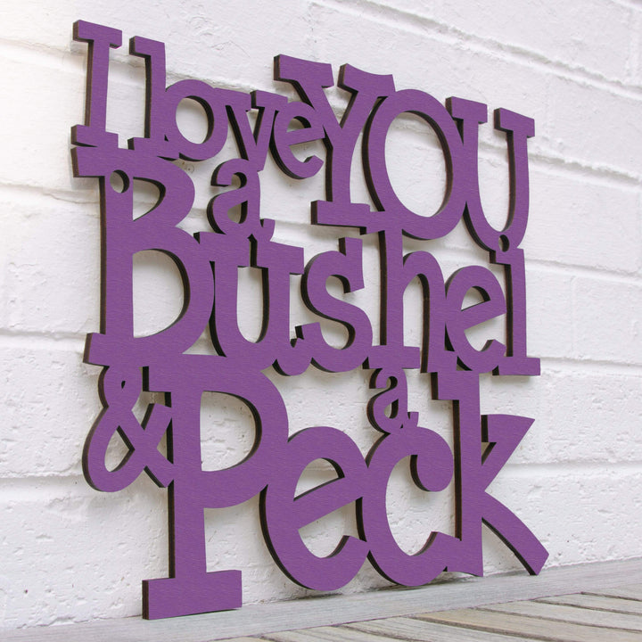 Spunky Fluff Proudly handmade in South Dakota, USA Medium / Purple I Love You a Bushel &amp; a Peck