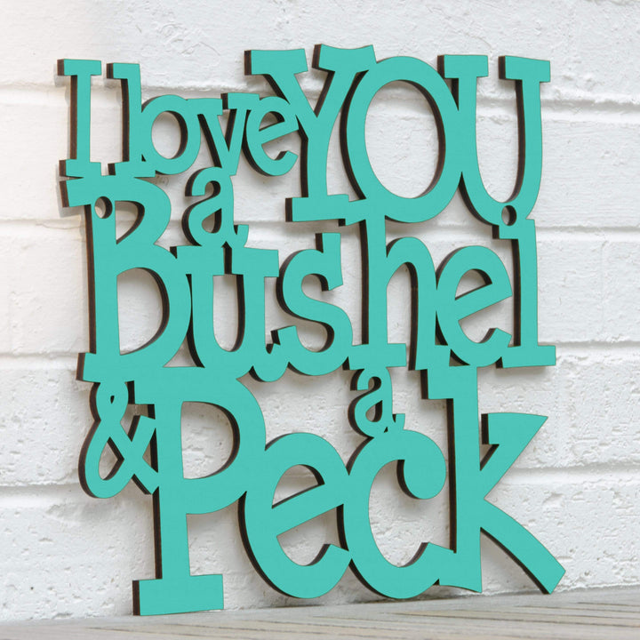 Spunky Fluff Proudly handmade in South Dakota, USA Medium / Turquoise I Love You a Bushel &amp; a Peck