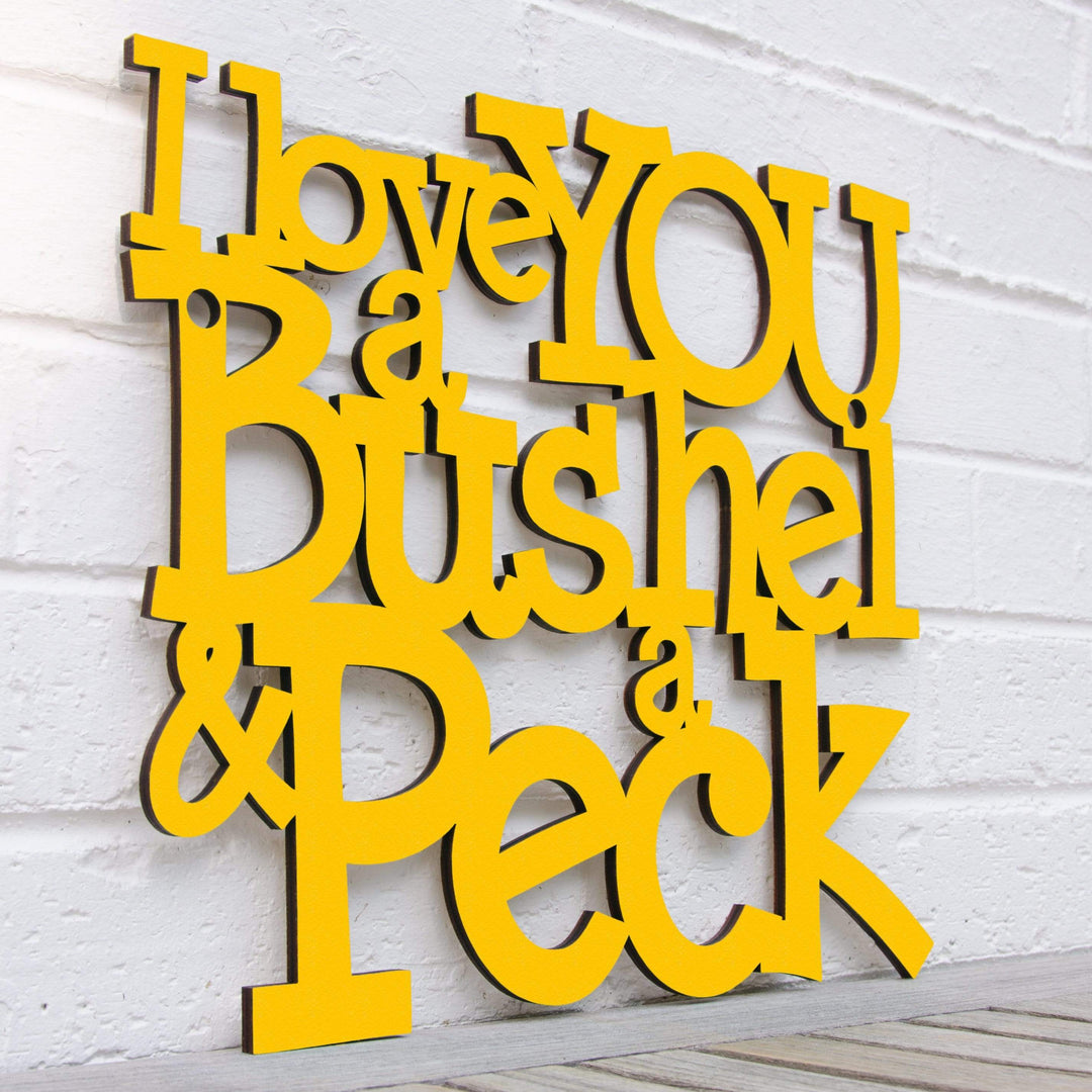 Spunky Fluff Proudly handmade in South Dakota, USA Medium / Yellow I Love You a Bushel &amp; a Peck