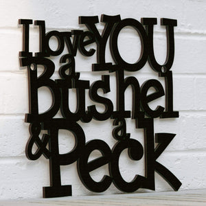 Spunky Fluff Proudly handmade in South Dakota, USA I Love You a Bushel & a Peck