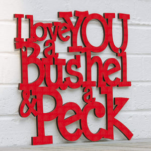 Spunky Fluff Proudly handmade in South Dakota, USA I Love You a Bushel & a Peck