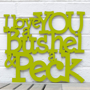 Spunky Fluff Proudly handmade in South Dakota, USA I Love You a Bushel & a Peck