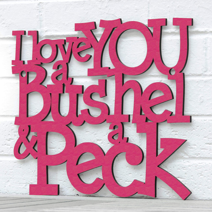 Spunky Fluff Proudly handmade in South Dakota, USA I Love You a Bushel &amp; a Peck