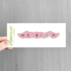 Spunky Fluff Proudly handmade in South Dakota, USA Pink Joy-Tiny Word Magnet