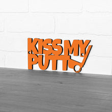 Load image into Gallery viewer, Spunky Fluff Proudly handmade in South Dakota, USA Small / Orange Kiss My Putt
